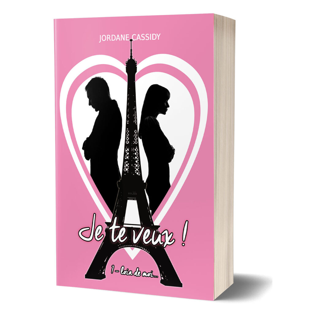[Broché] – Je te veux ! T1 : Loin de moi…